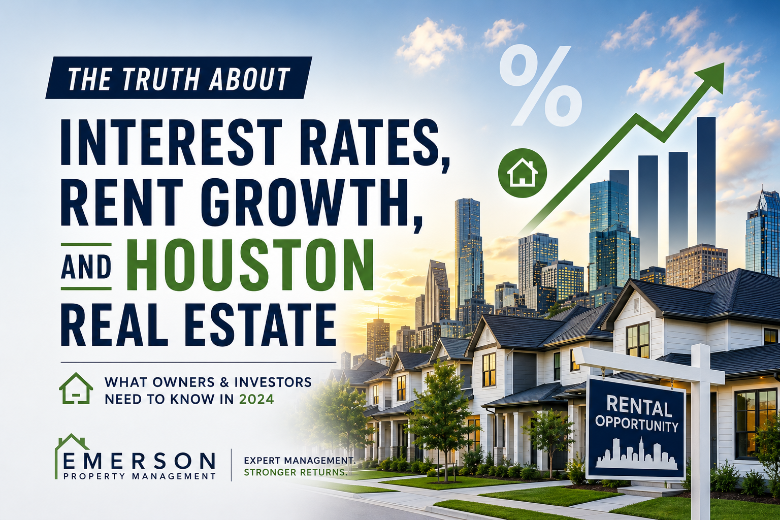 The Truth About Interest Rates, Rent Growth, and Houston Real Estate